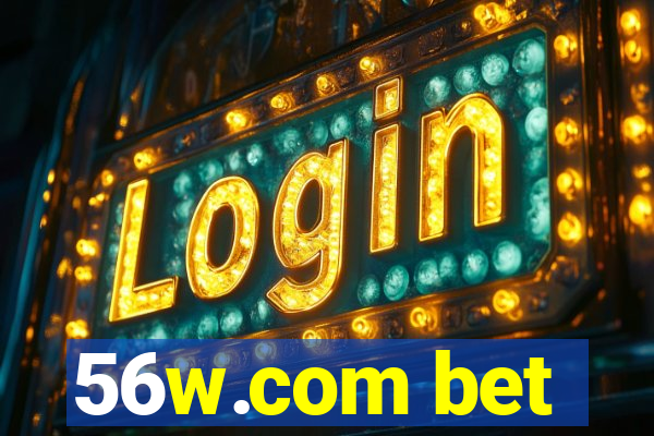 56w.com bet